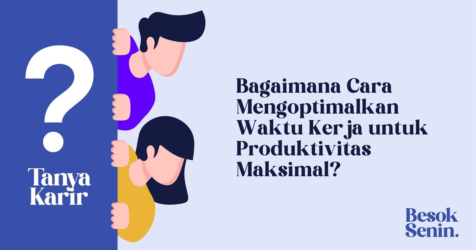 Bagaimana Cara Mengoptimalkan Waktu Kerja untuk Produktivitas Maksimal?